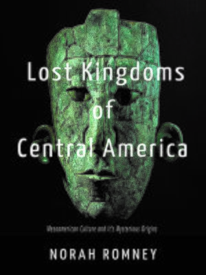 cover image of LOST KINGDOMS OF CENTRAL AMERICA
